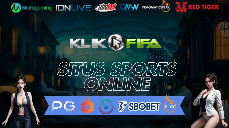 KlikFifa - Situs Sports Online Odds Tertinggi dan Pasaran Terluas